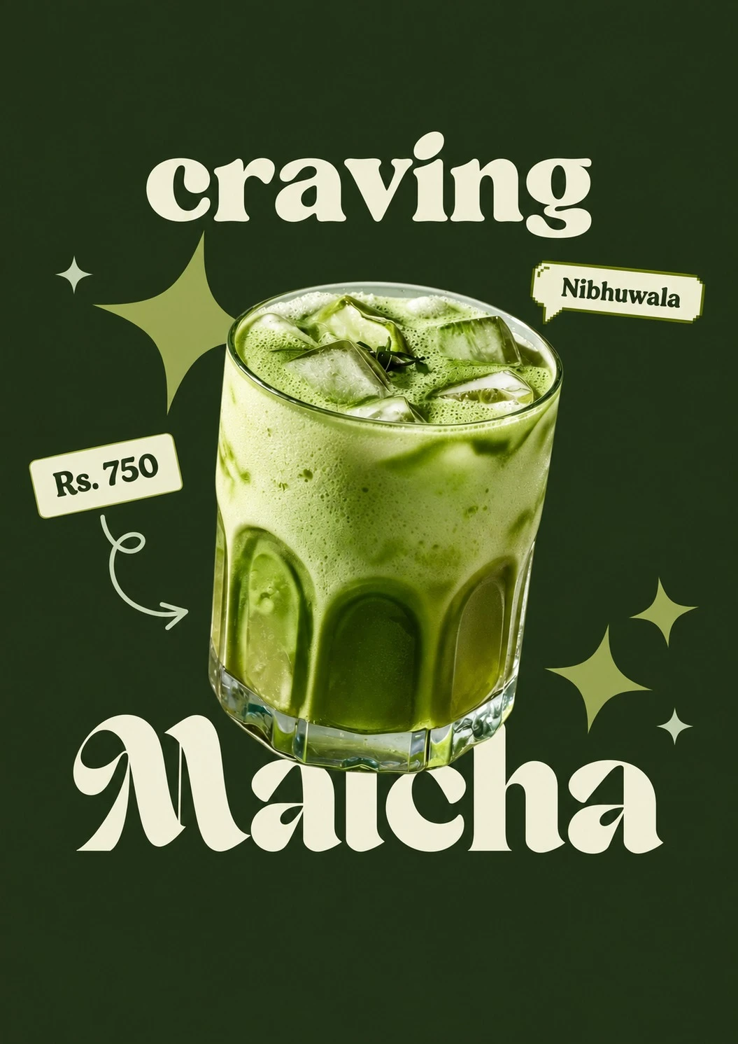 Craving Matcha: an iced matcha with a price tag, set in cream type on dark green